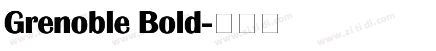 Grenoble Bold字体转换